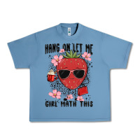 Pebble Blue hang on let me girl math this Urban Heavy Tee - MaliasSmallBusiness