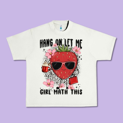 Hang On Let Me Girl Math This Urban Heavy Tee Designed By Maliassmallbusiness
