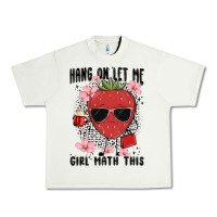 Pistachio hang on let me girl math this Urban Heavy Tee - MaliasSmallBusiness