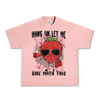 Salmon hang on let me girl math this Urban Heavy Tee - MaliasSmallBusiness