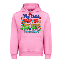 Fuchsia Pink my child may be non verbal but this papa ain't Urban Hoodie - LillyAllenDesigns
