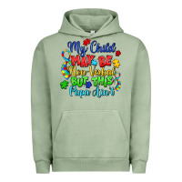 Pigment Oil Green my child may be non verbal but this papa ain't Urban Hoodie - LillyAllenDesigns