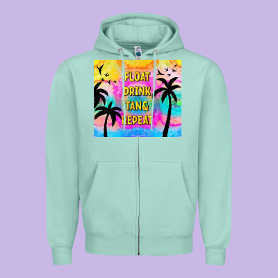 Float Drink Tan & Repeat Zipper Hoodie Designed By Tumblerdesignbyshophia