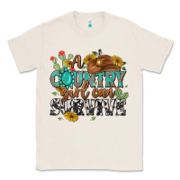 Natural a country girl can survive Classic Tee - MaliasSmallBusiness
