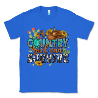 True Royal a country girl can survive Classic Tee - MaliasSmallBusiness