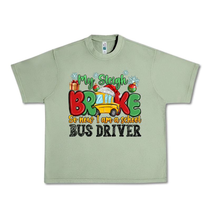 My Sleigh Broke So Now I Am A School Bus Driver Urban Heavy Tee by MaliasSmallBusiness | Teevron