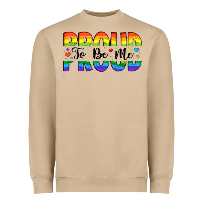 Proud To Be Me Heavyweight Sweatshirt by Artiststas | Teevron