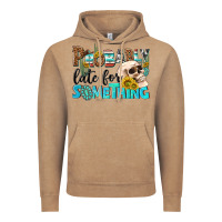 Probably Late For Something Vintage Hoodie | Teevron