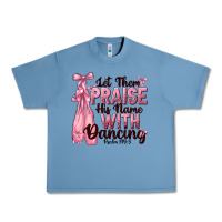 Pebble Blue let them praise his name with dancing Urban Heavy Tee - NancyCooperArtShop
