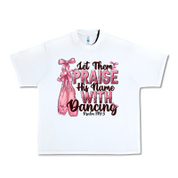 White let them praise his name with dancing Urban Heavy Tee - NancyCooperArtShop