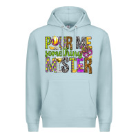 Blue Mist Pour me something mister Marri Gras Premium Hoodie - HowdyJamesFarm