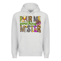 Dove Grey Pour me something mister Marri Gras Premium Hoodie - HowdyJamesFarm