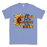 Colony Blue when you can't find the sunshine be the sunshine Classic Tee - MaliasSmallBusiness