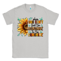 Moon Dust when you can't find the sunshine be the sunshine Classic Tee - MaliasSmallBusiness