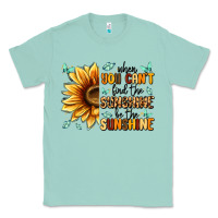 Seafoam when you can't find the sunshine be the sunshine Classic Tee - MaliasSmallBusiness