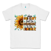 White when you can't find the sunshine be the sunshine Classic Tee - MaliasSmallBusiness