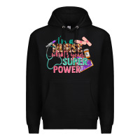 Black i'm a nurse what's your superpower Premium Hoodie - CowGirlArtShop