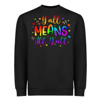 Black y all means all y all Heavyweight Sweatshirt - Artiststas