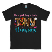 Black its a good day to teach tiny humans Classic Tee - NancyCooperArtShop