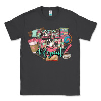 Smoke coffee teach repeat teacher Classic Tee - NancyCooperArtShop