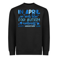 In April We Wear Blue For Autism Awareness Heavyweight Sweatshirt | Teevron