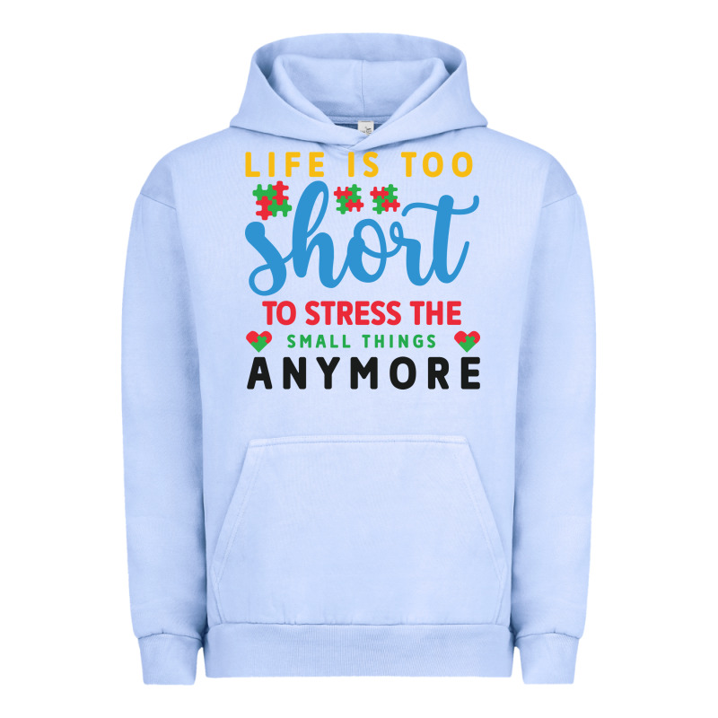 Life Is Too To Stress The Small Things Anymo Urban Hoodie by CowhideDigitalArt | Teevron