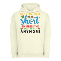 Pigment Pistachio life is too to stress the small things anymo Urban Hoodie - CowhideDigitalArt