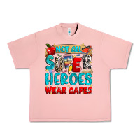Not All Super Heroes Wear Capes Urban Heavy Tee | Teevron