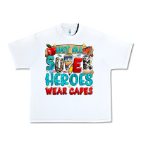 White not all super heroes wear capes Urban Heavy Tee - NancyCooperArtShop