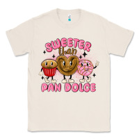 Natural sweeter than pan dolce Classic Tee - MaliasSmallBusiness