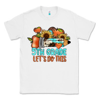 White 5th grade let's do this Classic Tee - JahusDesignShop