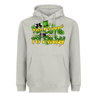 Moon Dust Too cute to pinch St. Patrick's Day Heavyweight Hoodie - HowdyJamesFarm