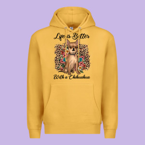 Life Is Better With A Chihuahua Premium Hoodie Designed By Jahusdesignshop