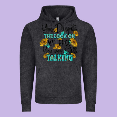You Despite The Lok On My Face You Are Still Talki Vintage Hoodie Designed By Maliassmallbusiness