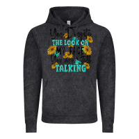You Despite The Lok On My Face You Are Still Talki Vintage Hoodie | Teevron