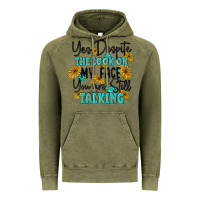 Vintage Olive you despite the lok on my face you are still talki Vintage Hoodie - MaliasSmallBusiness