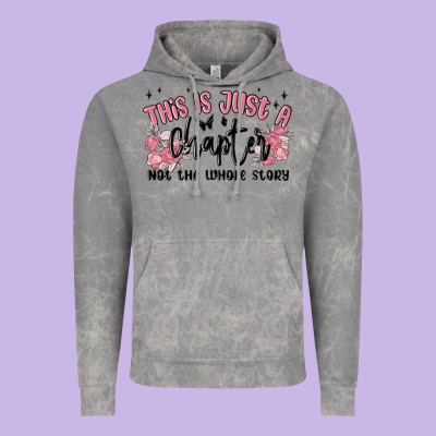 This Is Just A Chapter Not The Whole Story Vintage Hoodie Designed By Maliassmallbusiness