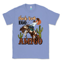 Colony Blue check your ego amigo rodeo cowboy Classic Tee - MaliasSmallBusiness