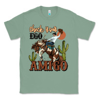 Sage check your ego amigo rodeo cowboy Classic Tee - MaliasSmallBusiness