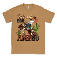Toasted Coconut check your ego amigo rodeo cowboy Classic Tee - MaliasSmallBusiness