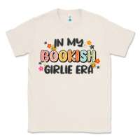 Natural in my bookish girlie era Classic Tee - MaliasSmallBusiness