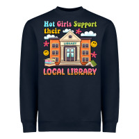 Hot Girls Support Their Local Library Heavyweight Sweatshirt | Teevron