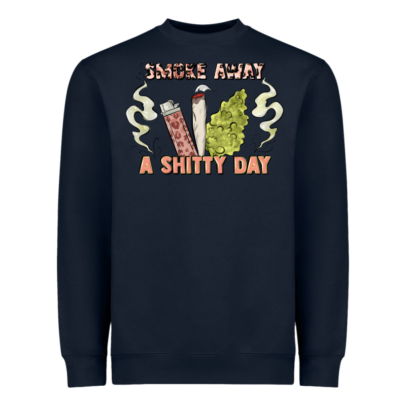 Smoke Away A Sh Tty Day Heavyweight Sweatshirt by Artiststas | Teevron