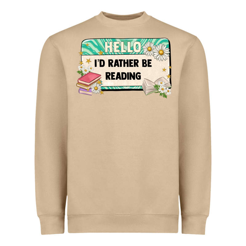 Hello Id Rather Be Reading Heavyweight Sweatshirt by Artiststas | Teevron