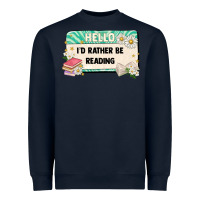 Navy hello id rather be reading Heavyweight Sweatshirt - Artiststas