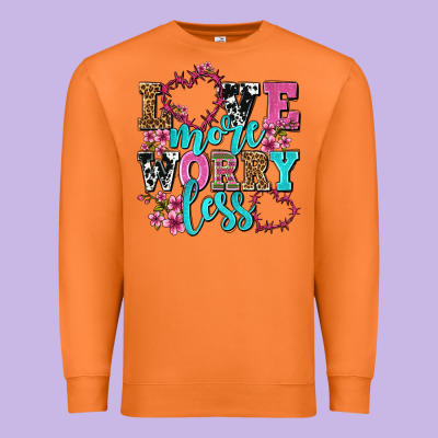 Love More Worry Less Olivia Premium Sweatshirt Designed By Oliviacreatesart
