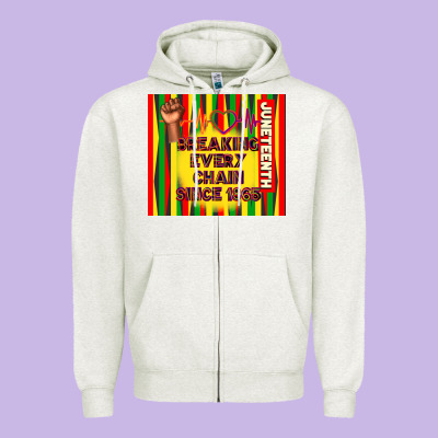 Juneteenth Breaking Every Chain Since 1865 Zipper Hoodie Designed By Tumblerdesignbyshophia