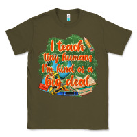 Army Green i teach tiny humans im kind of a big deal Classic Tee - NancyCooperArtShop