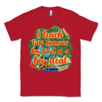 Red i teach tiny humans im kind of a big deal Classic Tee - NancyCooperArtShop