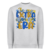 In My Extra Chromosome Era Heavyweight Sweatshirt | Teevron